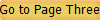 Go to Page Three